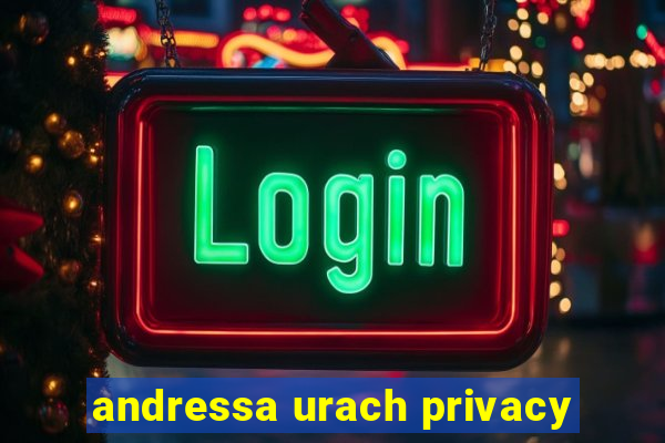 andressa urach privacy